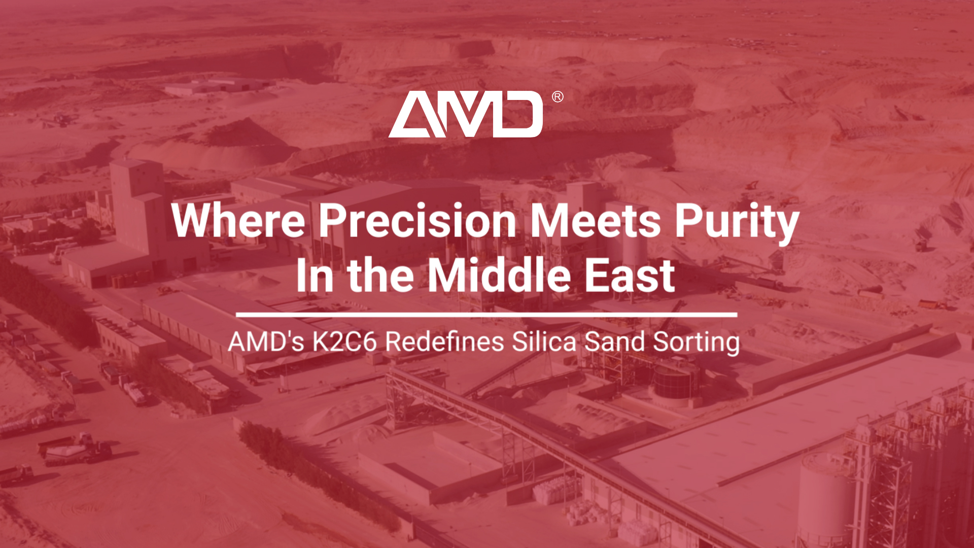 Kunden im Rampenlicht | ADWAN x AMD – Neudefinition der Quarzsandsortierung
