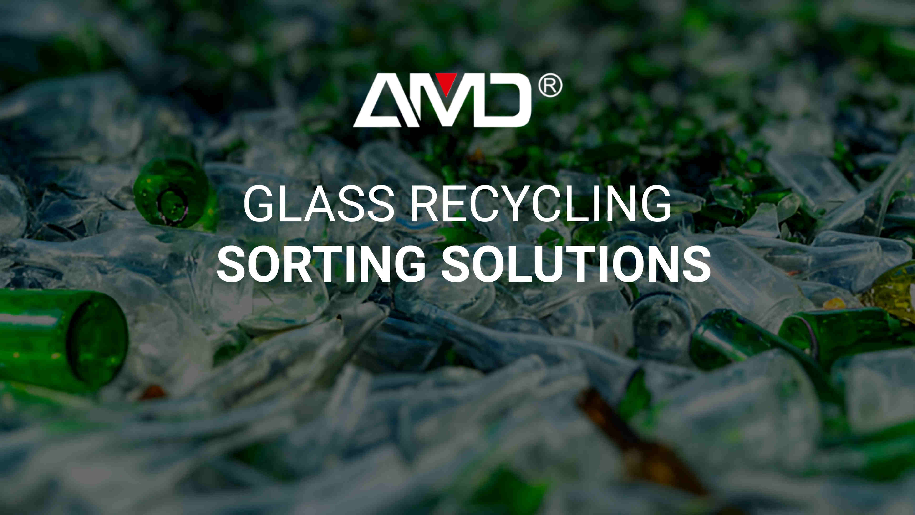 Glass Sorting Solutions for Recycling | AMD® B6 | KGS5 | K2C6 | Glass Color Sorter